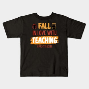 Fall In Love With Teaching Pre-K Teacher / Funny Thanksgiving Coffe Lovers Gift Idea Kids T-Shirt